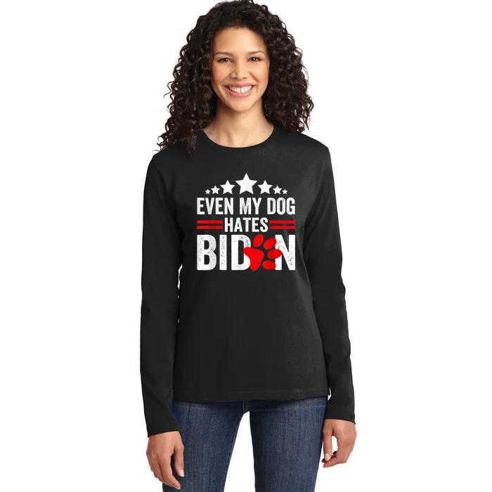 Even My Dog Hates Biden Funny Ladies Long Sleeve Shirt