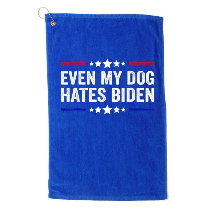 Even My Dog Hates Biden, Funny Anti President Joe Biden Platinum Collection Golf Towel