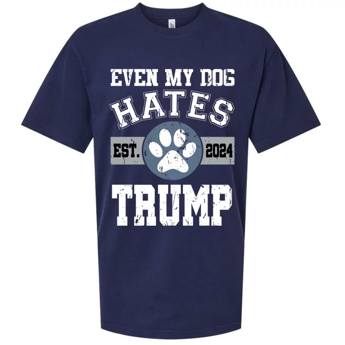 Even My Dog Hates Trump Funny Anti President Donald Trump Gift Sueded Cloud Jersey T-Shirt