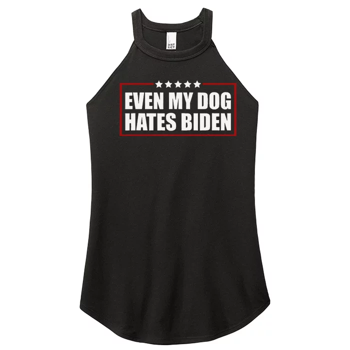 Even My Dog Hates Biden Sarcastic Political Joke Women’s Perfect Tri Rocker Tank