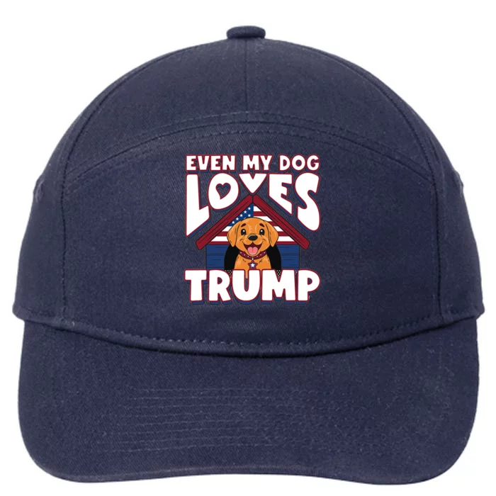 Even My Dog Loves Trump Gift 7-Panel Snapback Hat