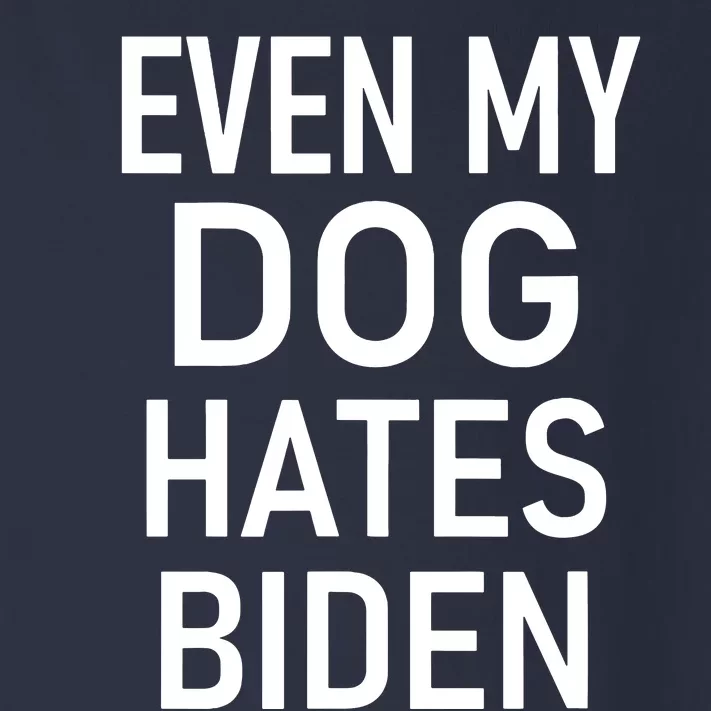 Even My Dog Hates Biden Conservative Anti Liberal Funny Toddler Long Sleeve Shirt