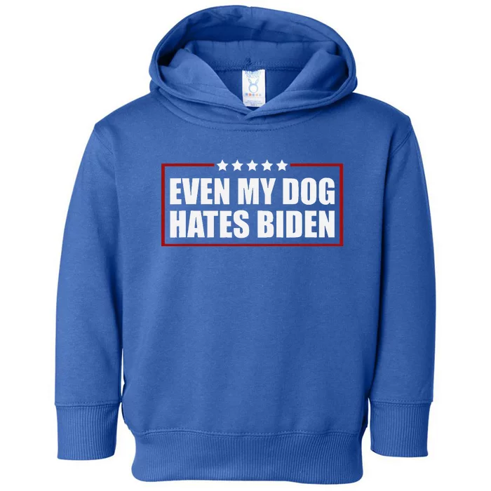 Even My Dog Hates Biden Sarcastic Political Joke Toddler Hoodie