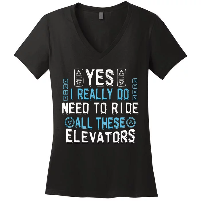 Elevator Mechanic Engineer Constructor Elevator Women's V-Neck T-Shirt