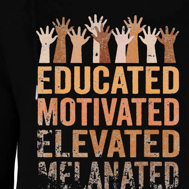 Educated Motivated Elevated Melanated Black Pride Melanin Womens Funnel Neck Pullover Hood