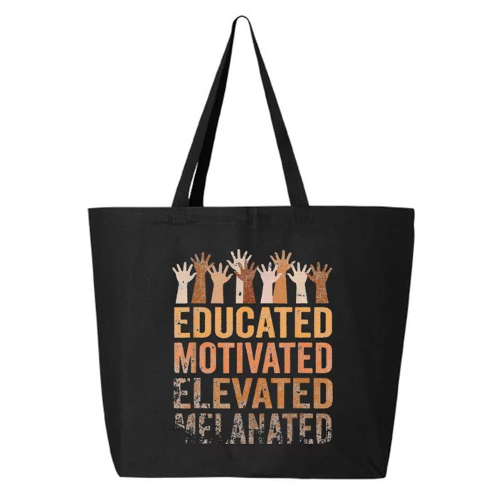 Educated Motivated Elevated Melanated Black Pride Melanin 25L Jumbo Tote