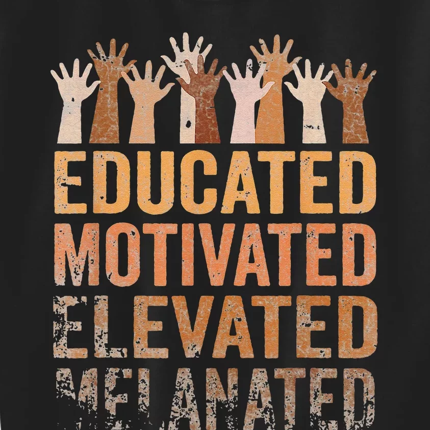 Educated Motivated Elevated Melanated Black Pride Melanin Kids Sweatshirt