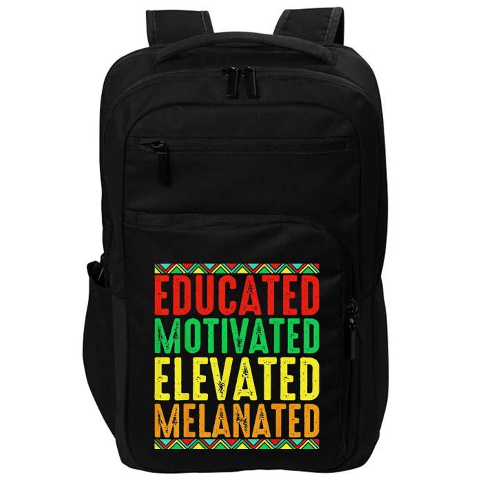 Educated Motivated Elevated Melanated Black Pride Melanin Impact Tech Backpack