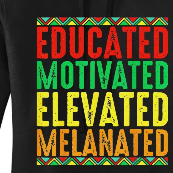 Educated Motivated Elevated Melanated Black Pride Melanin Women's Pullover Hoodie