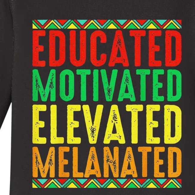 Educated Motivated Elevated Melanated Black Pride Melanin Baby Long Sleeve Bodysuit