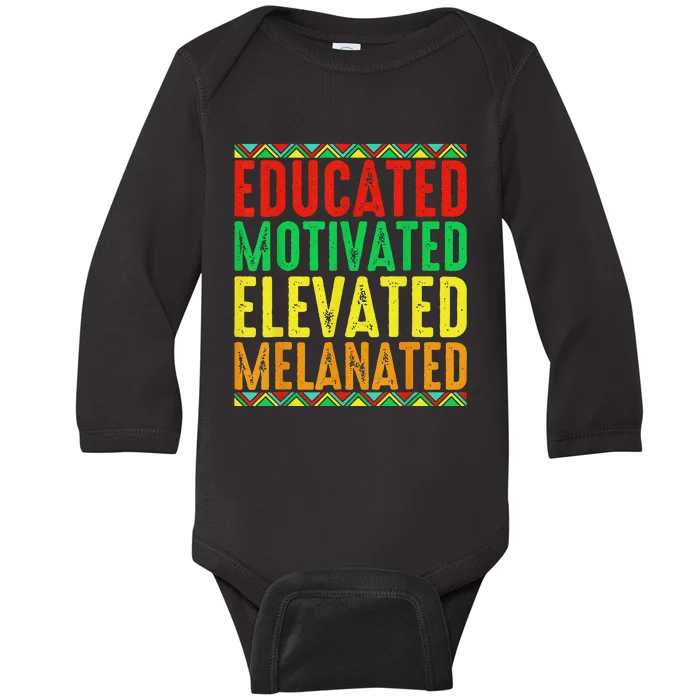 Educated Motivated Elevated Melanated Black Pride Melanin Baby Long Sleeve Bodysuit