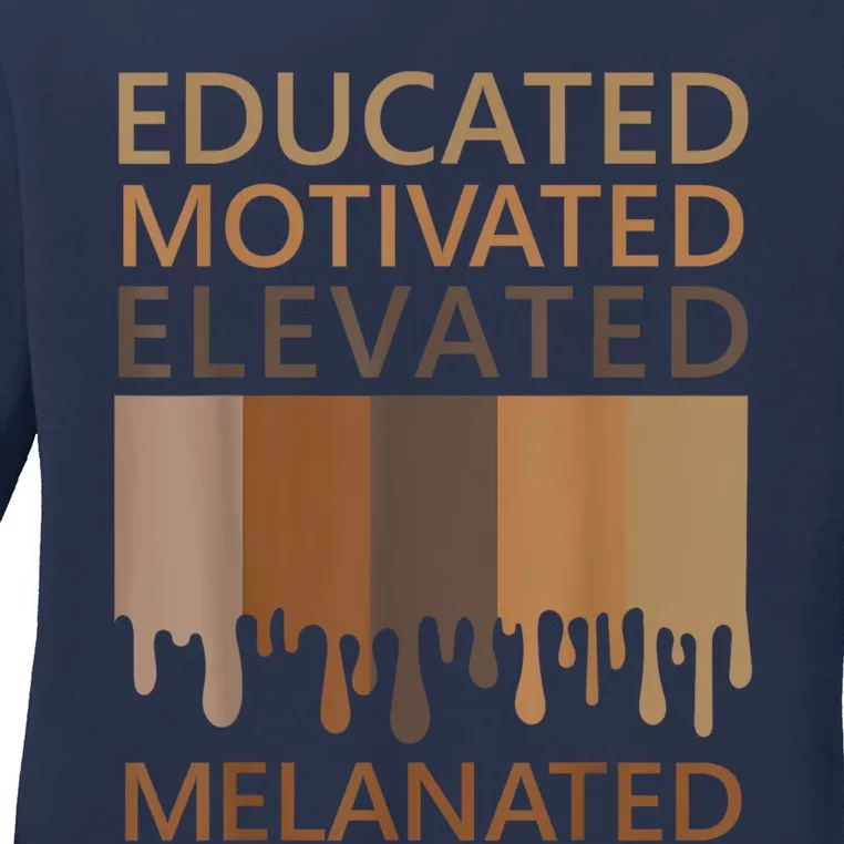 Educated Motivated Elevated Melanated Ladies Long Sleeve Shirt