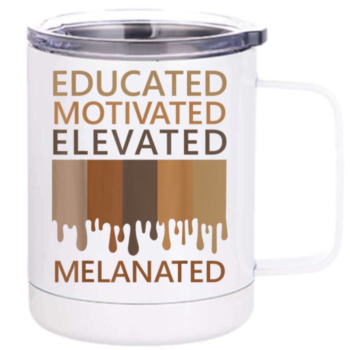 Educated Motivated Elevated Melanated Front & Back 12oz Stainless Steel Tumbler Cup