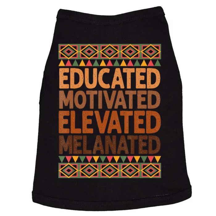 Educated Motivated Elevated Melanated Black History Month Doggie Tank