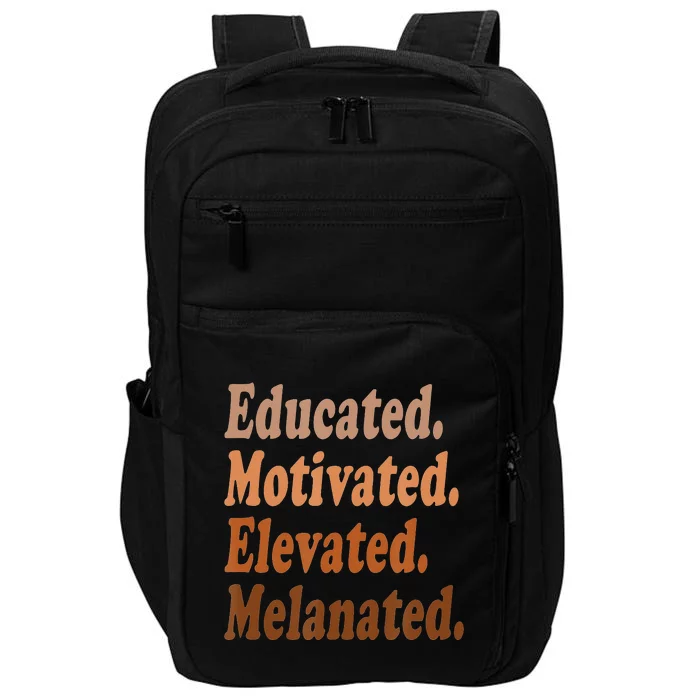 Educated Motivated Elevated Melanated Black Pride Melanin Impact Tech Backpack