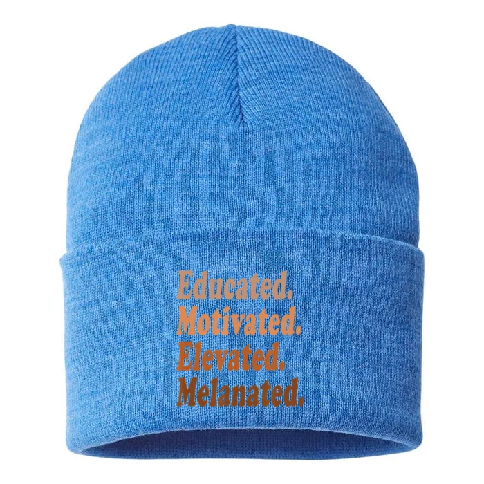 Educated Motivated Elevated Melanated Black Pride Melanin Sustainable Knit Beanie