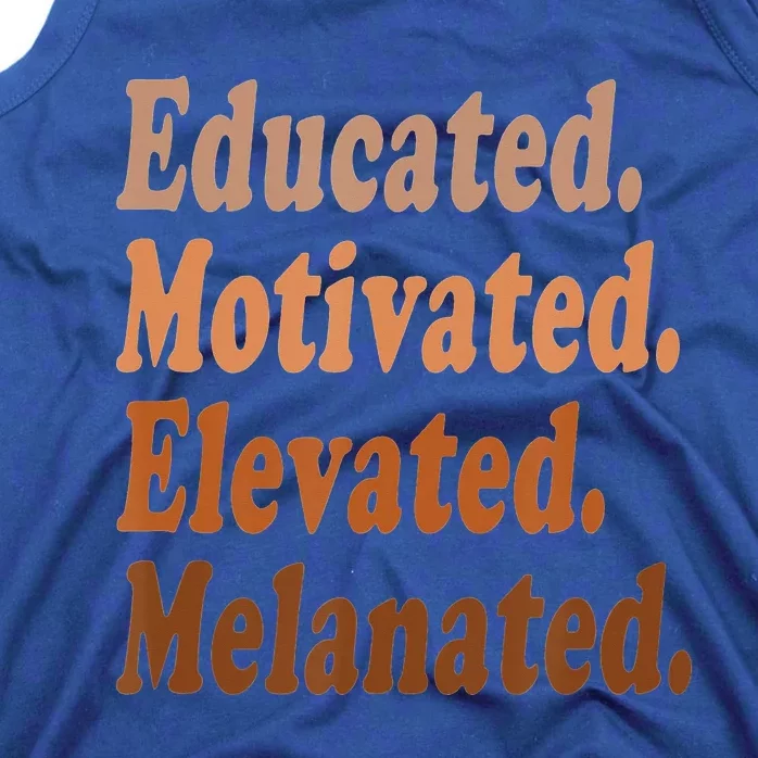 Educated Motivated Elevated Melanated Black Pride Melanin Tank Top