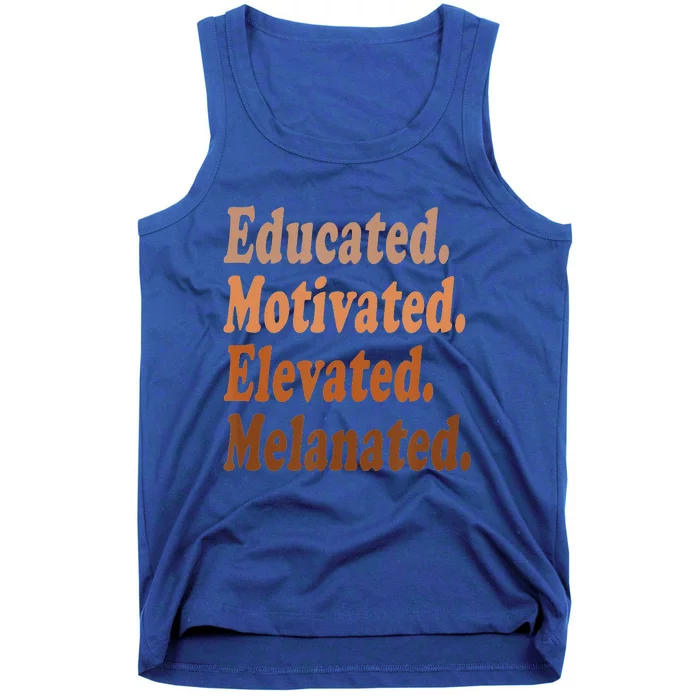 Educated Motivated Elevated Melanated Black Pride Melanin Tank Top