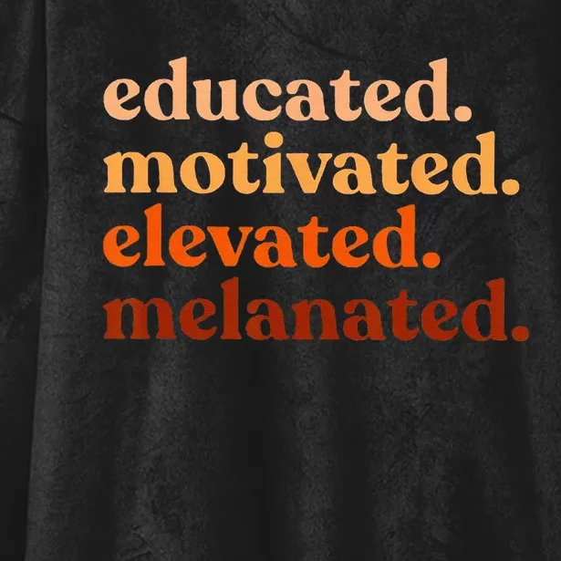 Educated Motivated Elevated Melanated Black History Month Hooded Wearable Blanket