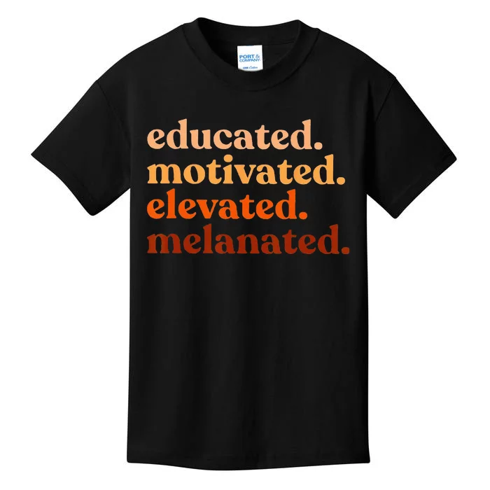 Educated Motivated Elevated Melanated Black History Month Kids T-Shirt