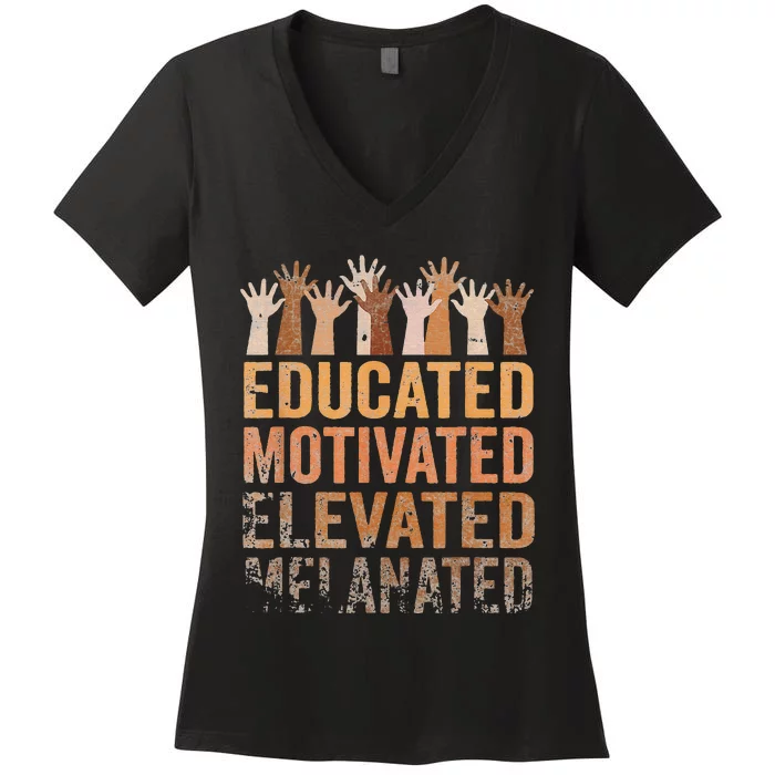 Educated Motivated Elevated Melanated Black History Month Women's V-Neck T-Shirt