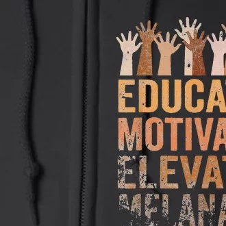 Educated Motivated Elevated Melanated Black History Month Full Zip Hoodie