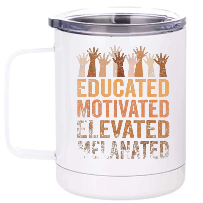 Educated Motivated Elevated Melanated Black History Month Front & Back 12oz Stainless Steel Tumbler Cup