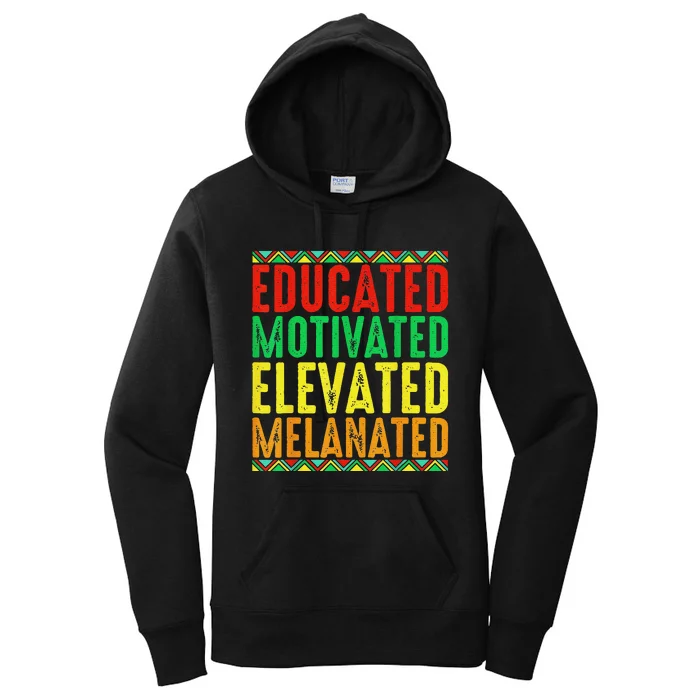 Educated Motivated Elevated Melanated Black History Month Women's Pullover Hoodie