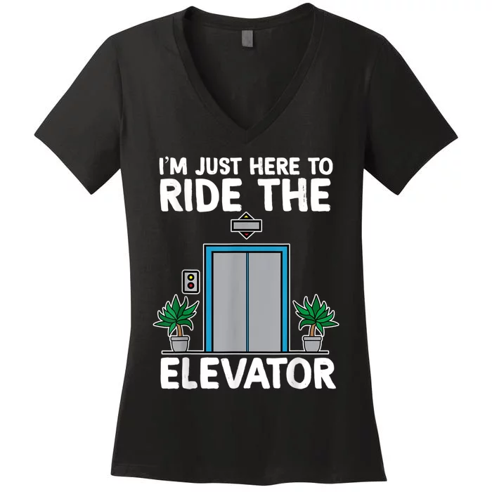 Elevator Mechanic Engineer Funny Elevators Lovers Take Ride Women's V-Neck T-Shirt