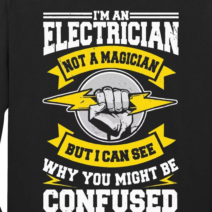 Electrician Magician Electrical Repairman Electronics Tech Tall Long Sleeve T-Shirt