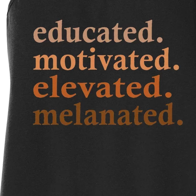 Educated Motivated Elevated Melanated Black Pride Melanin Women's Racerback Tank