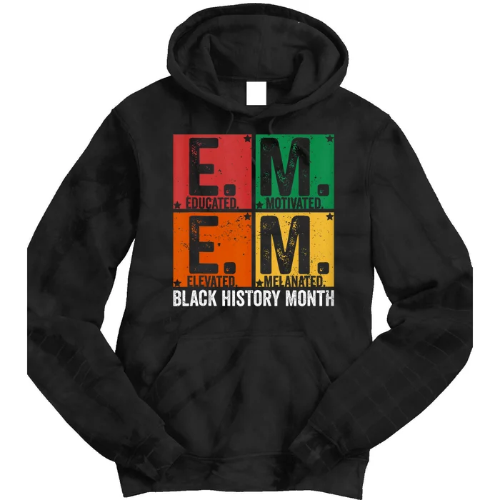 Educated Motivated Elevated Melanated Black History Month Tie Dye Hoodie