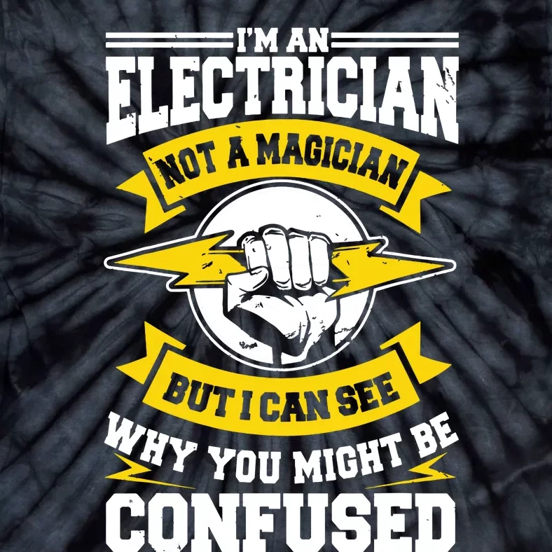 Electrician Magician Electrical Repairman Electronics Tech Tie-Dye T-Shirt