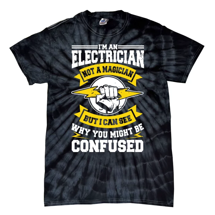 Electrician Magician Electrical Repairman Electronics Tech Tie-Dye T-Shirt