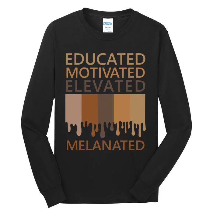 Educated Motivated Elevated Melanated Tall Long Sleeve T-Shirt