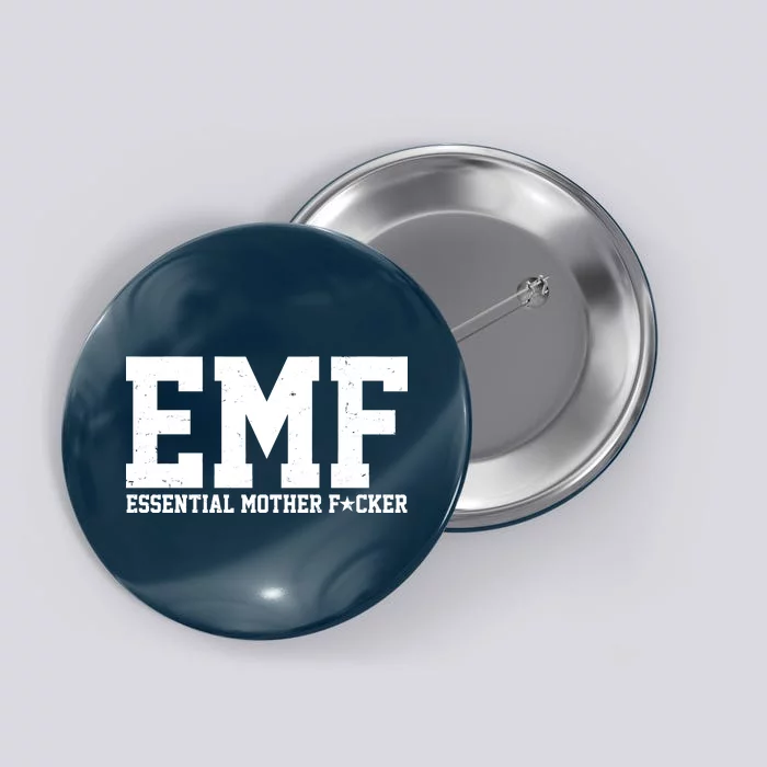 EMF Essential Mother F*cker Button