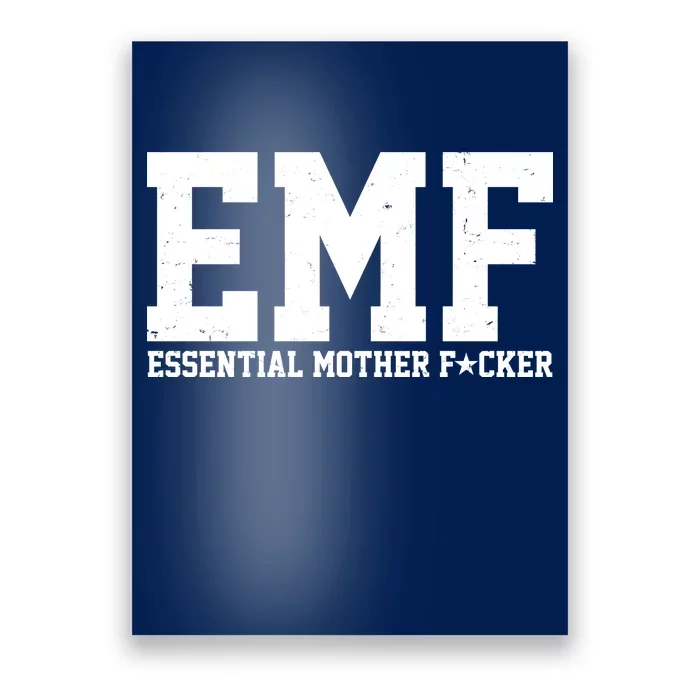 EMF Essential Mother F*cker Poster