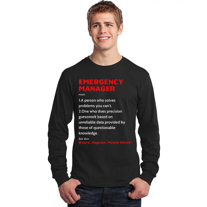 Emergency Manager Funny Management Definition Noun Miracle Long Sleeve Shirt