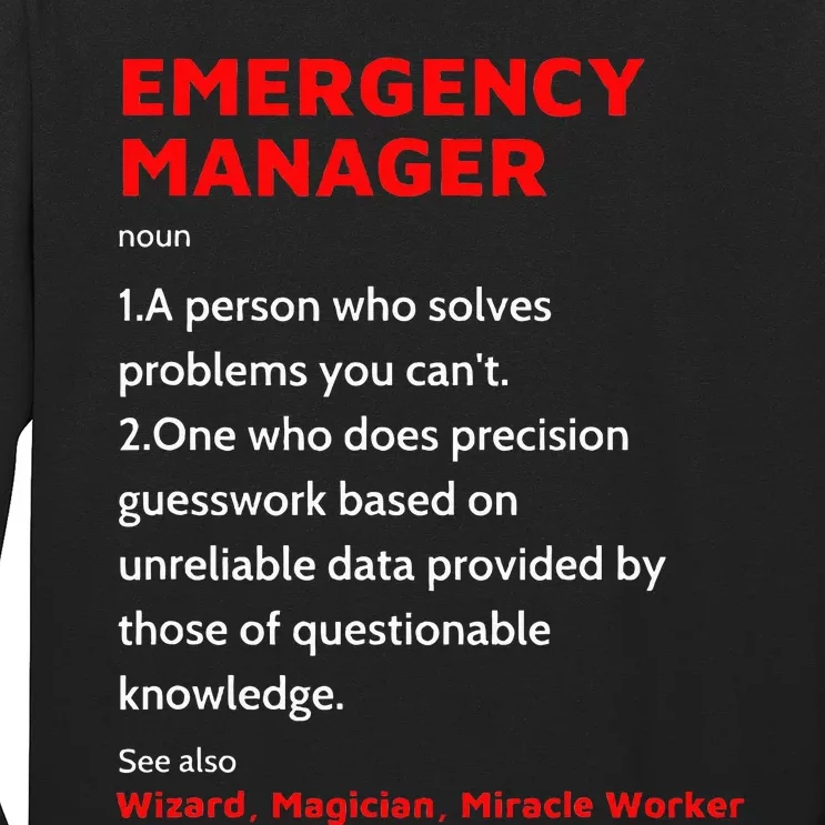 Emergency Manager Funny Management Definition Noun Miracle Long Sleeve Shirt