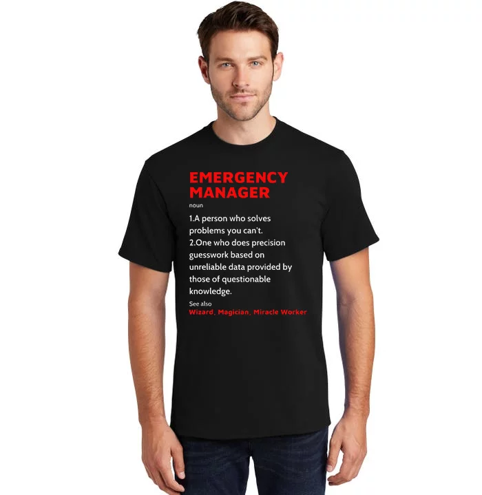 Emergency Manager Funny Management Definition Noun Miracle Tall T-Shirt