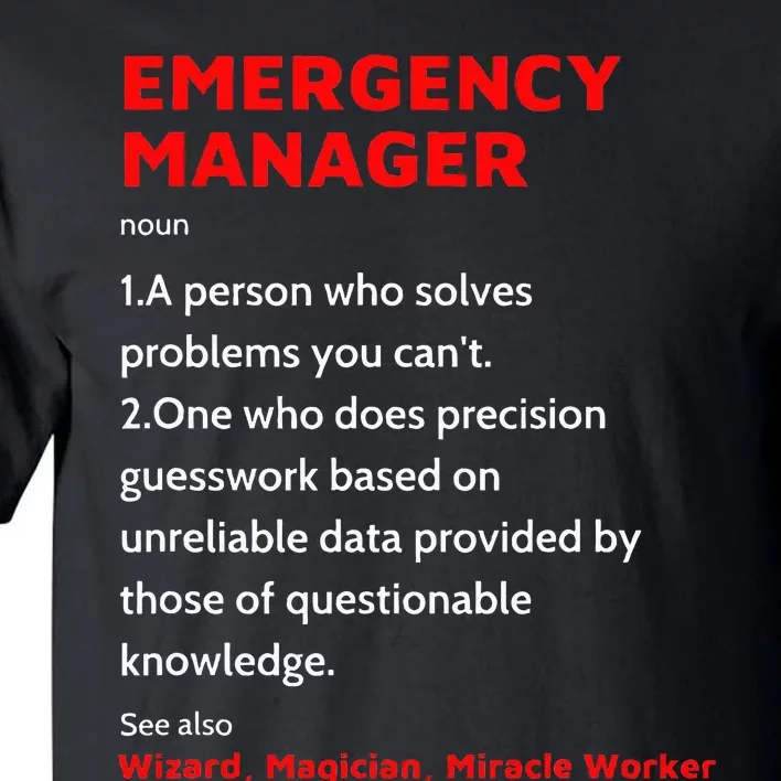 Emergency Manager Funny Management Definition Noun Miracle Tall T-Shirt