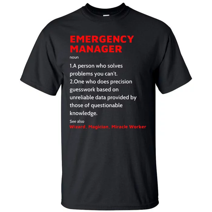 Emergency Manager Funny Management Definition Noun Miracle Tall T-Shirt