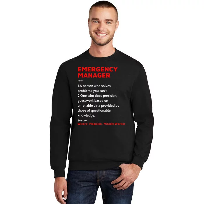 Emergency Manager Funny Management Definition Noun Miracle Tall Sweatshirt