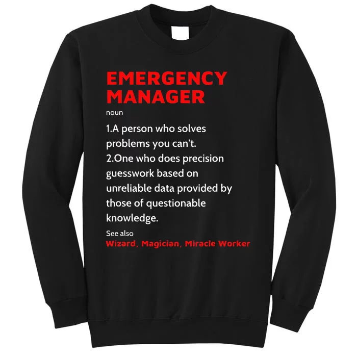 Emergency Manager Funny Management Definition Noun Miracle Tall Sweatshirt