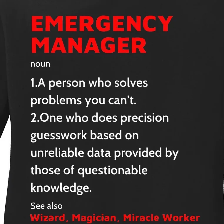 Emergency Manager Funny Management Definition Noun Miracle Ladies Long Sleeve Shirt