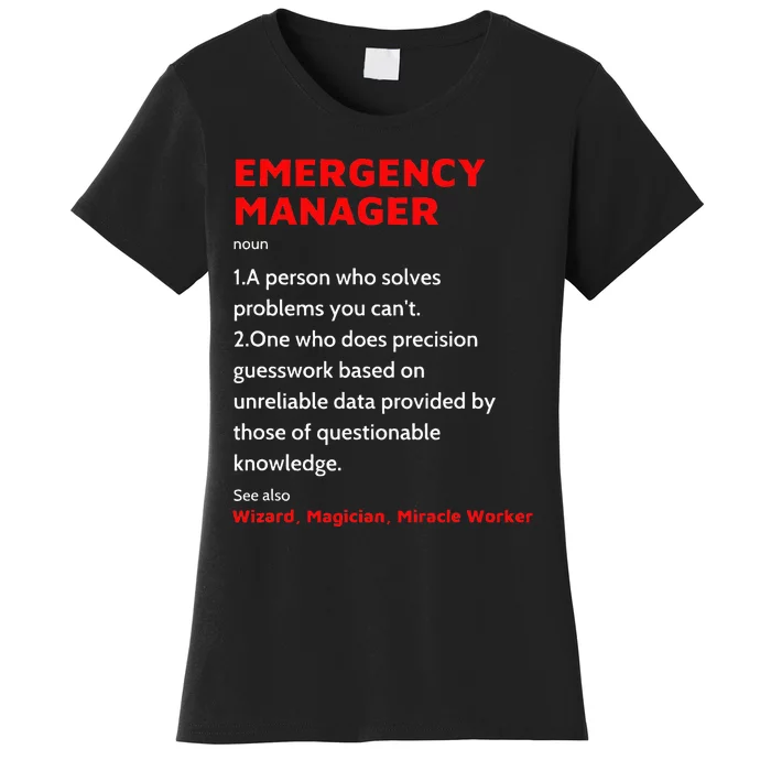 Emergency Manager Funny Management Definition Noun Miracle Women's T-Shirt