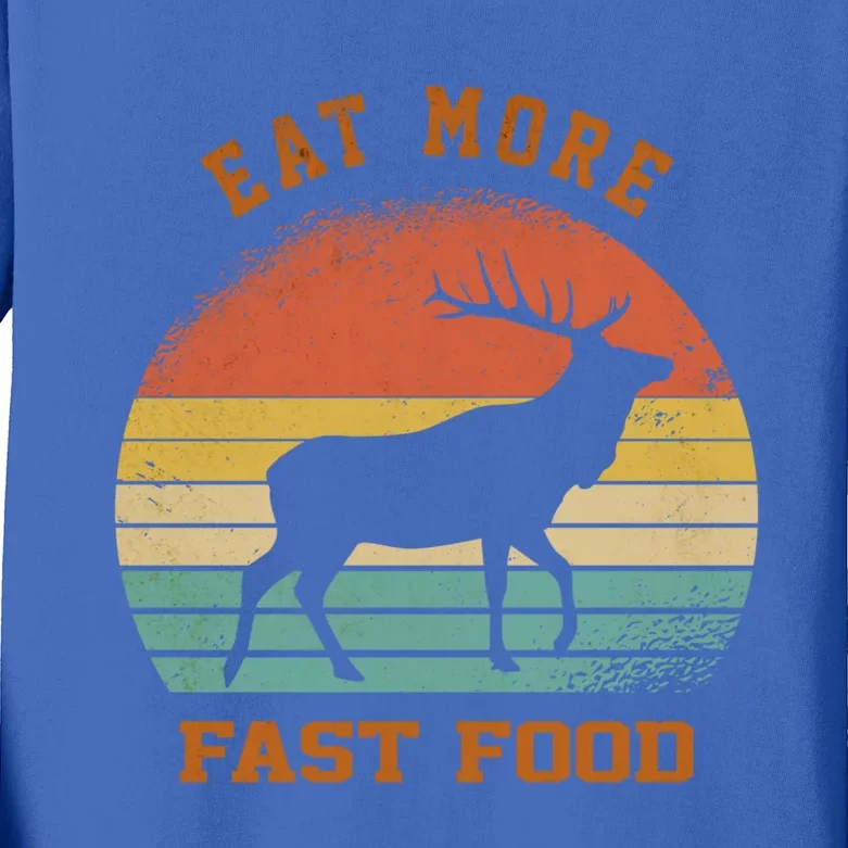 Eat More Fast Food Deer Hunting Funny Hunting Lover S Gift Kids Long Sleeve Shirt