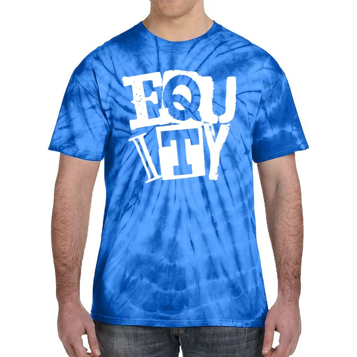 Equity Meaningful Gift Punk Streetwear Style Political Equality Gift Tie-Dye T-Shirt