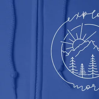 Explore More Gift Adventurer Gift Camping Gift Full Zip Hoodie