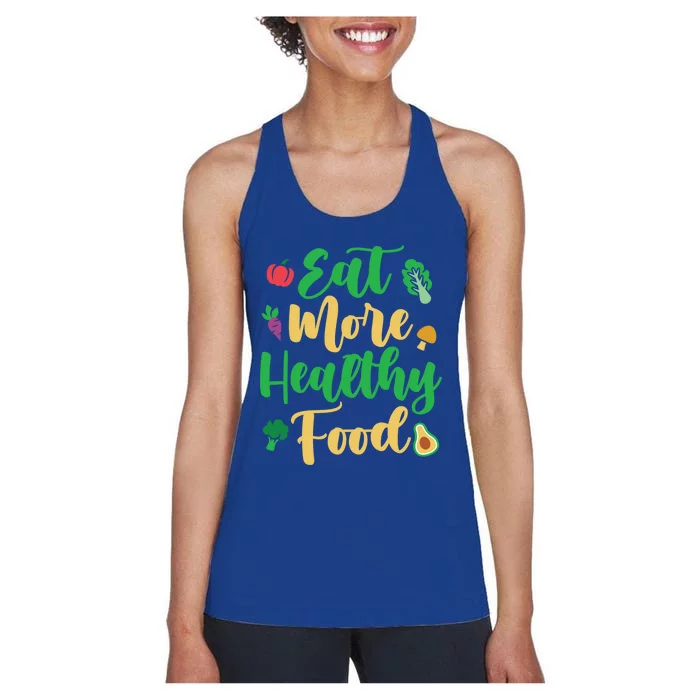 Eat More Healthy Food For Vegan Vegetable Vegetarian Gift Women's Racerback Tank